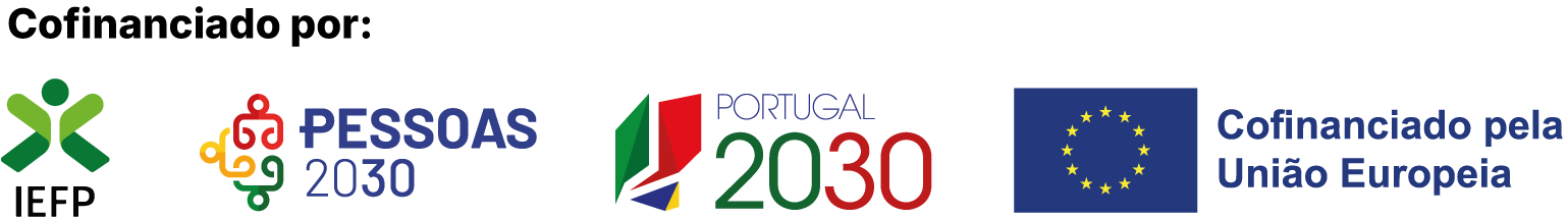 Cofinanciado por: IEFP, Pessoas 2030, Portugal 2030 e pela União Europeia